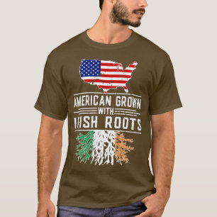 American Grown Irish Roots Pride Irland T-Shirt