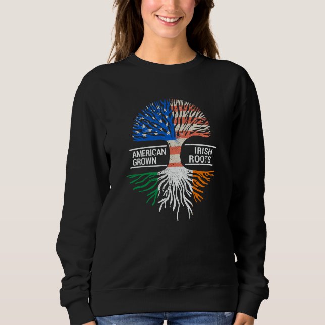 American Grown Irish Roots USA Ireland Flag ST PAT Sweatshirt (Vorderseite)