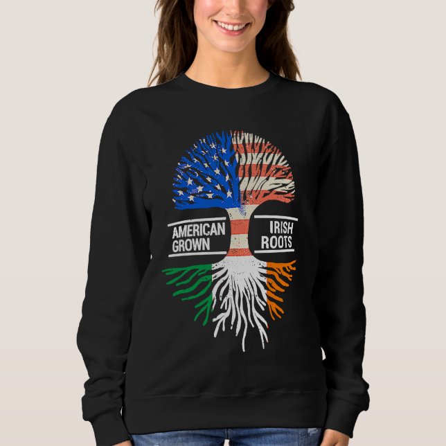 American Grown Irish Roots USA Ireland Flag ST PAT Sweatshirt (Vorderseite)