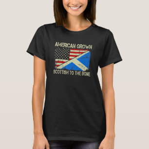 American Grown Scottish To Bone US Scotland Fl T-Shirt