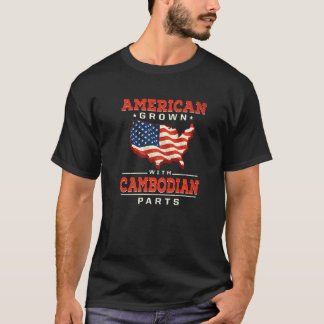 American Grown with Cambodian Parts Patriotic Camb T-Shirt