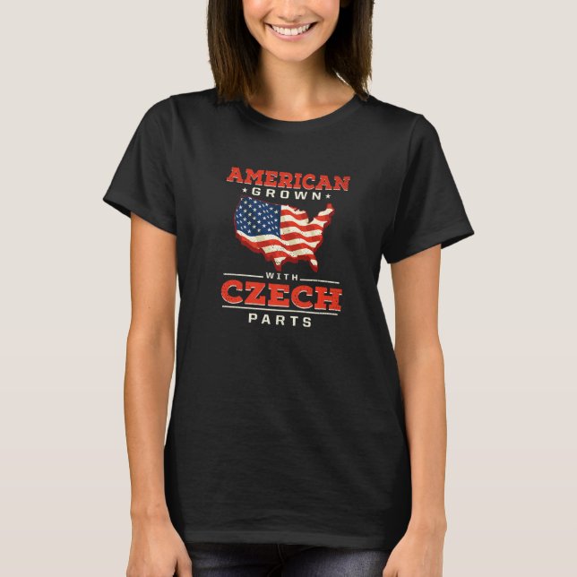 American Grown with Czech Parts Patriotic Czech Re T-Shirt (Vorderseite)