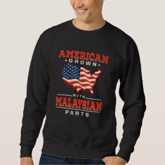 American Grown with Malaysian Parts Patriotic Mala Sweatshirt