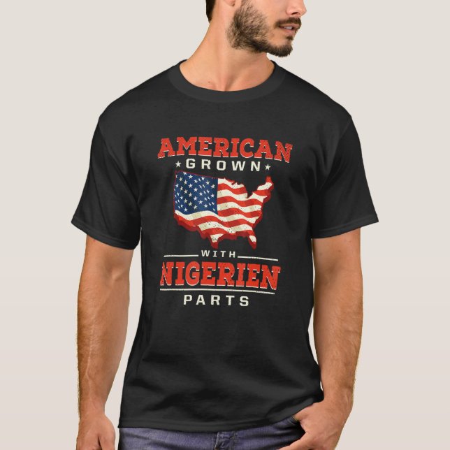 American Grown with Nigerien Parts Patriotic Niger T-Shirt (Vorderseite)