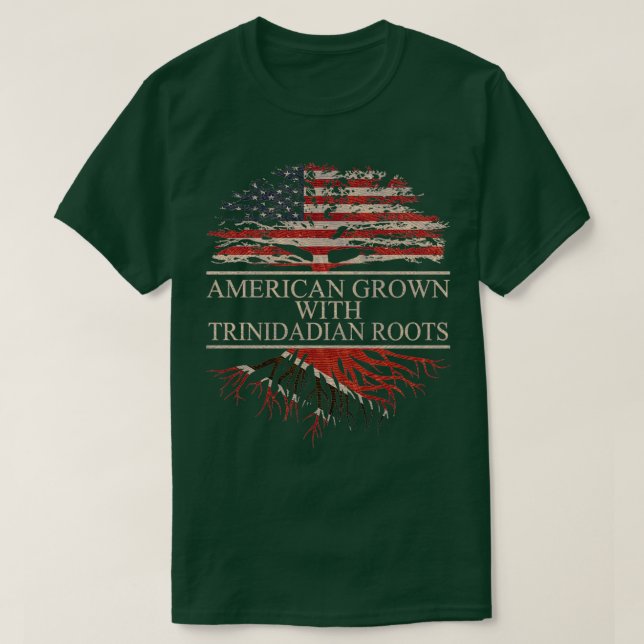 American Grown with Trinidadian Roots  T-Shirt (Design vorne)