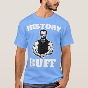 American History Buff lustig Abraham Lincoln Weigh T-Shirt