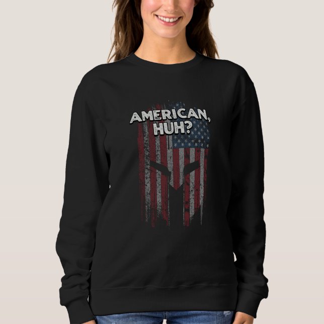 American Huh Independence 4th of July Freedom Four Sweatshirt (Vorderseite)