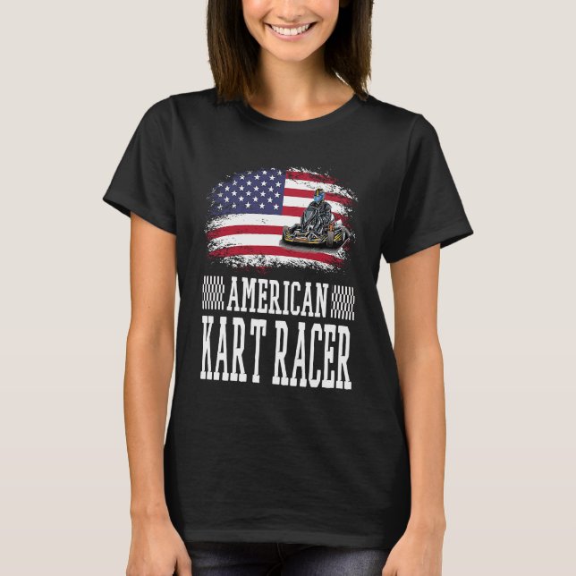 American Kart Racer Go Kart Racing Saying T-Shirt (Vorderseite)