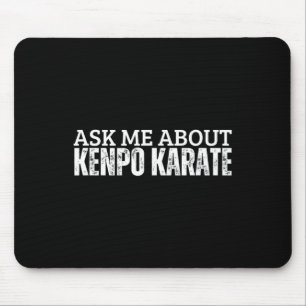 American Kenpo Coach Fragte mich über Kenpo Karate Mousepad