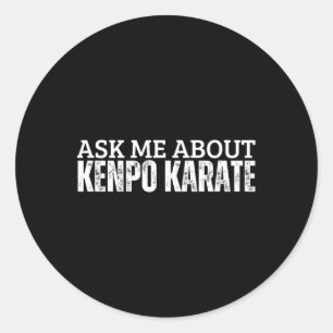 American Kenpo Coach Fragte mich über Kenpo Karate Runder Aufkleber