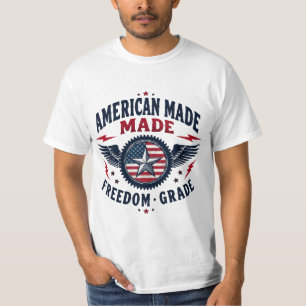 American Made Freedom Grade Patriotic T-Shirt