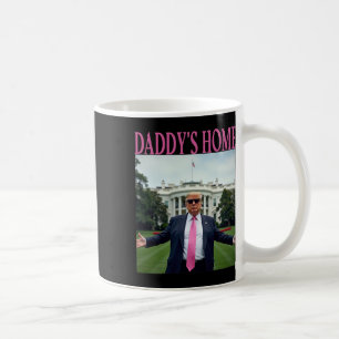 American Made Trump Merchandise - Daddys Zuhause T Kaffeetasse