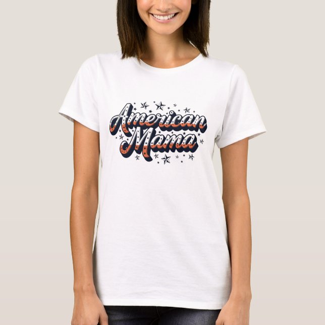 American Mama – Patriotic USA Mom T-Shirt (Vorderseite)