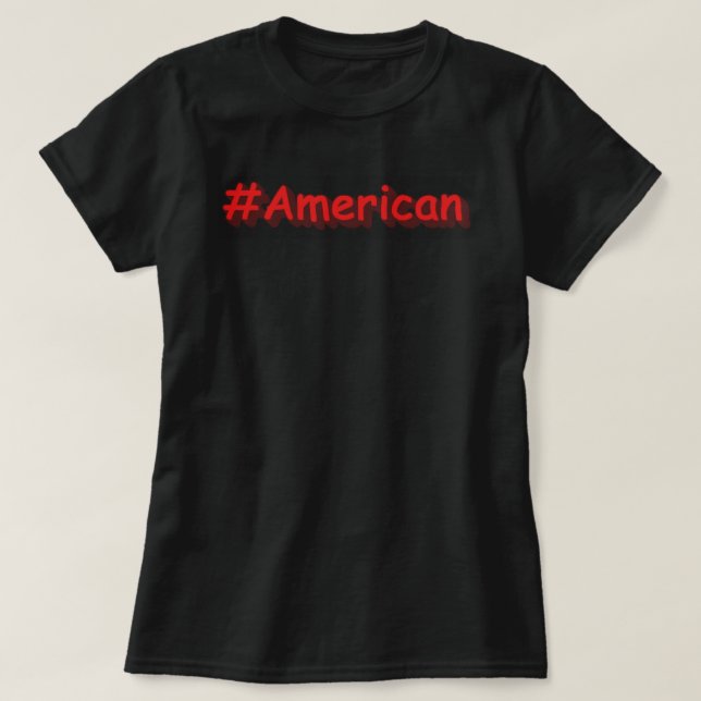 "#American" Niedliches Design. Jetzt kaufen T-Shirt (Design vorne)