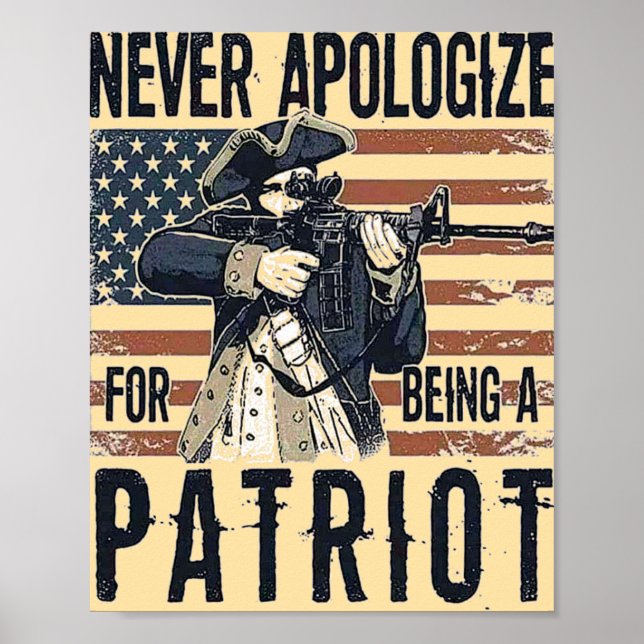 American Patriot "Never Apologize" Military  Poster (Vorne)