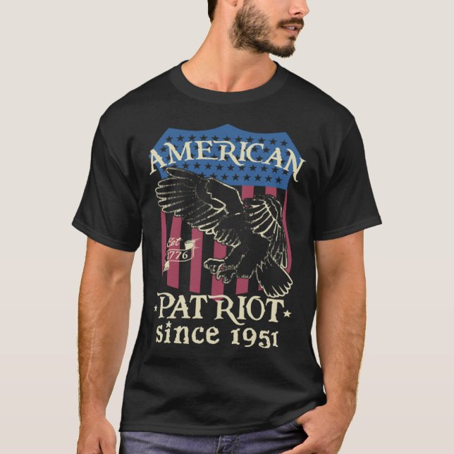 American Patriot since 1951 Proud American for Fre T-Shirt (Vorderseite)