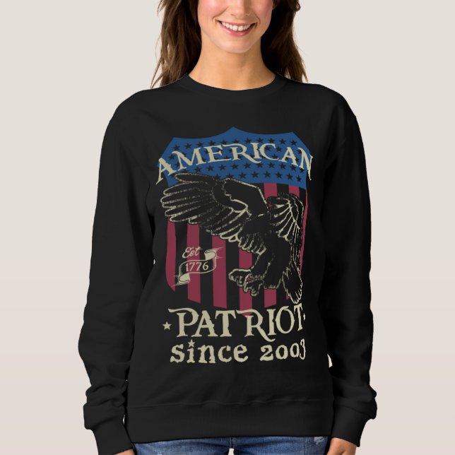 American Patriot since 2003 Proud American for Fre Sweatshirt (Vorderseite)