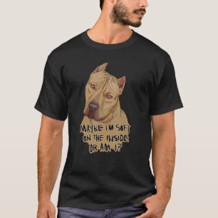 American Pit Bull Terrier Vielleicht bin ich weich T-Shirt