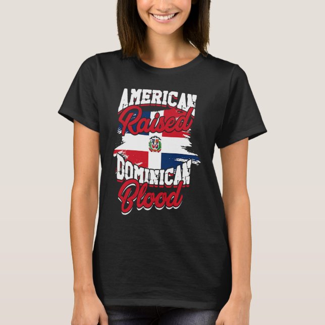 American raised with dominican roots  Dominican Pr T-Shirt (Vorderseite)