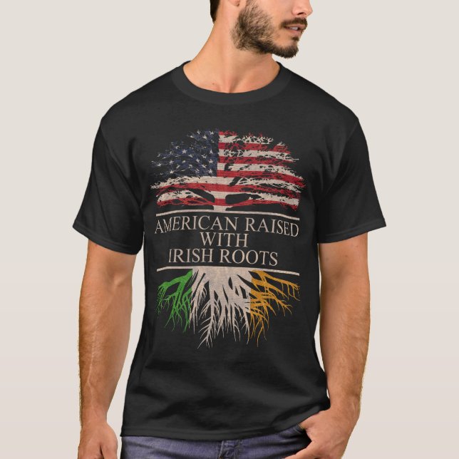 American Raised with Irish Roots T-Shirt (Vorderseite)