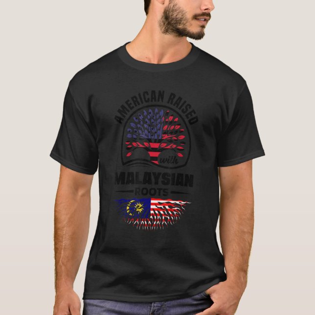 American Raised With Malaysian Roots Malaysia Mala T-Shirt (Vorderseite)