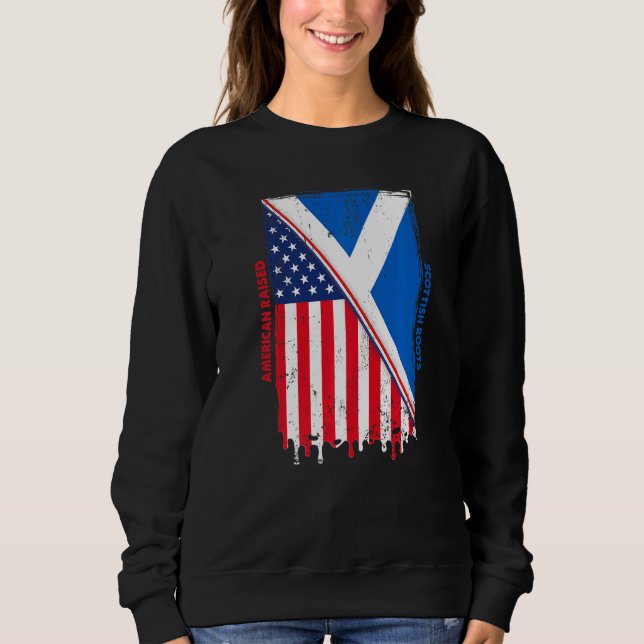 American Raised With Scottish Roots With Scotland  Sweatshirt (Vorderseite)