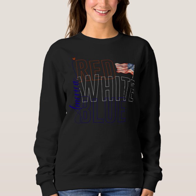 American Red White Blue, 4. Juli Sweatshirt (Vorderseite)