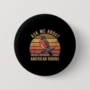 American Robin Bird Watching Vintag Retro S Button
