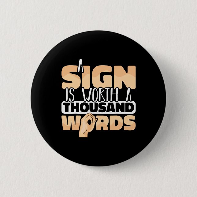 American Sign Language A Sign Is Worth A Thousand  Button (Vorderseite)