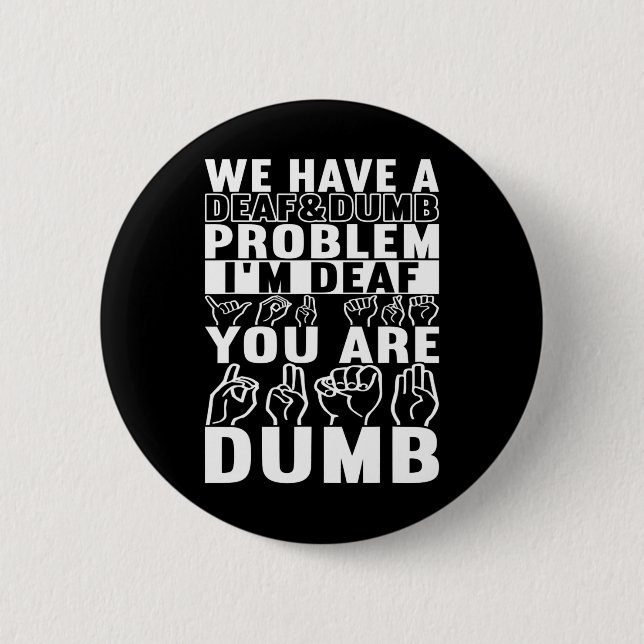 American Sign Language Deaf Awareness 16 Button (Vorderseite)