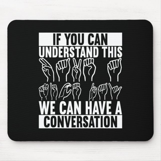 American Sign Language Deaf Awareness 2 Mousepad (Vorne)