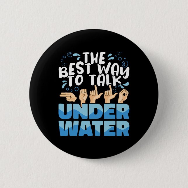 American Sign Language The Best Way To Talk Underw Button (Vorderseite)