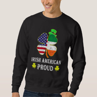 American St Patricks Day Lucky Charmer Irish Proud Sweatshirt
