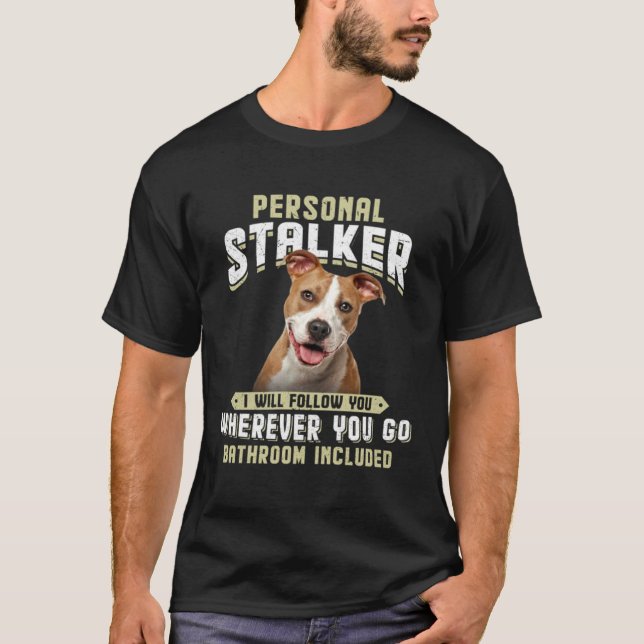 American Staffordshire Terrier Personal Stalker T-Shirt (Vorderseite)