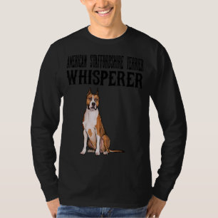 American Staffordshire Terrier Wisperer Dog T-Shirt