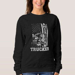 American Trucker American Flag US Patriotic Big Ri Sweatshirt