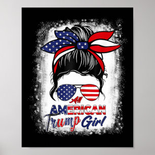 American Trump Girl 4. Juli Messy Bun Pro Trum Poster