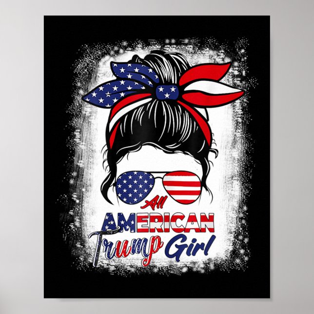 American Trump Girl 4. Juli Messy Bun Pro Trum Poster (Vorne)