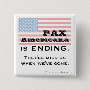 AMERICANA Pax BEENDET Button