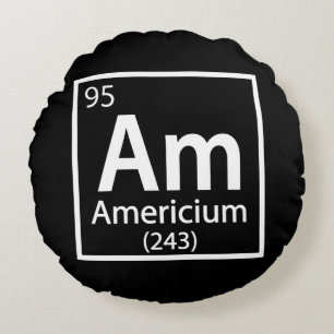 Americium - American Science Periodic Table Rundes Kissen
