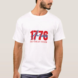 Amerika 1776 - 250 Jahre Freiheit Patriotisches T- T-Shirt
