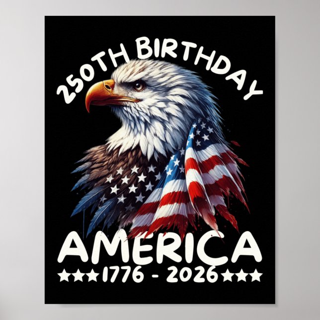 Amerika 250-jähriges Jubiläum Eagle Us Flag 4. Jul Poster (Vorne)