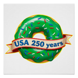 Amerika 250. Jubiläum USA mit süßem Donut Poster