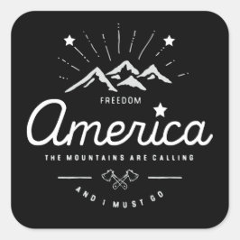 Amerika - Berge rufen mich an, ich muss in Dunkelh Quadratischer Aufkleber