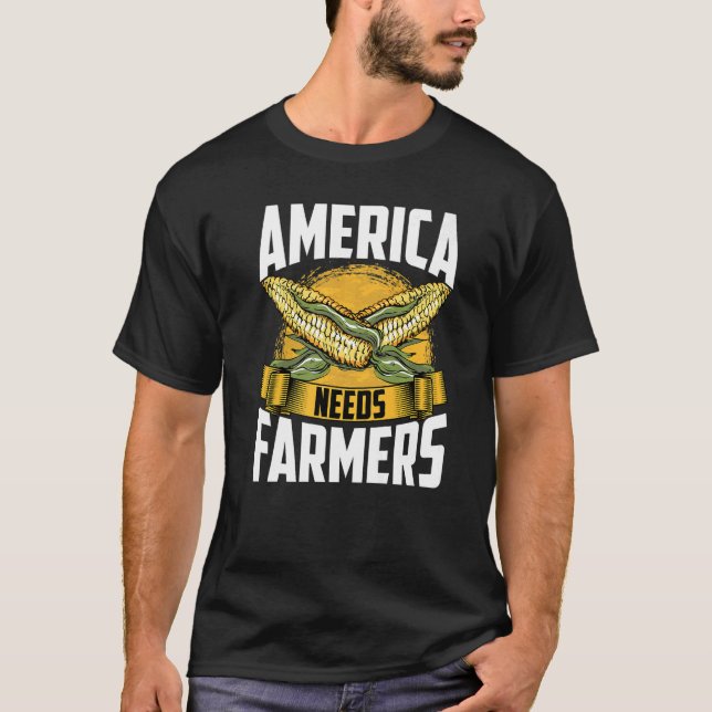 Amerika braucht Bauer Landwirtschaft Bauer Mais we T-Shirt (Vorderseite)