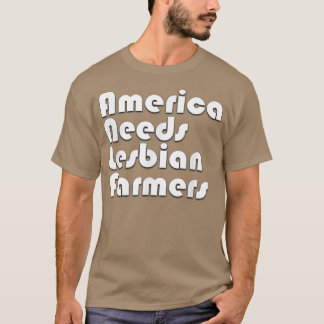 Amerika braucht lesbische Bauer, schwul-lesbisch-s T-Shirt