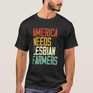 Amerika braucht lesbische Bauern 1 T-Shirt