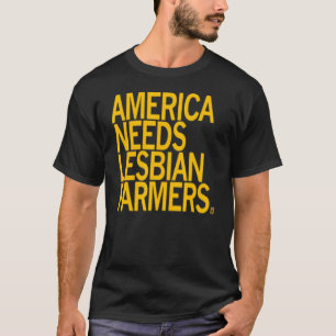 Amerika braucht lesbische Bauern, schwulen LGBT-Ba T-Shirt