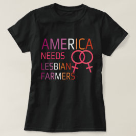 Amerika braucht lesbische Bauern T-Shirt