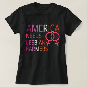 Amerika braucht lesbische Landwirte T-Shirt